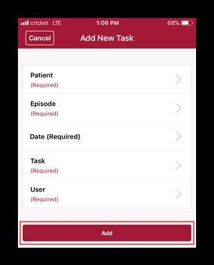 16 Choose a Patient, the corresponding Episode, choose the Date, Task and User then tap the Add button. Visit Information To start a visit, tap on the task which goes to the screen below.