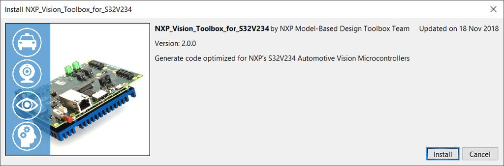 NXP main features: - Automatic Code Generation support for the S32V234 Automotive Vision Processor ARM A53 and NXP APU cores from MATLAB environment; The code generation is supported via the