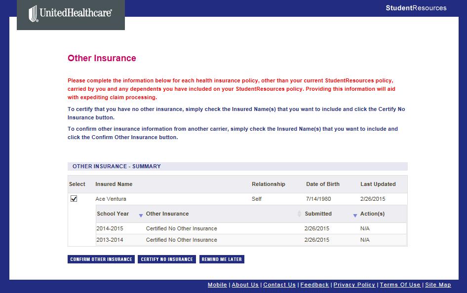 If you have not previously supplied Other Insurance information, you will see a screen asking you to confirm any