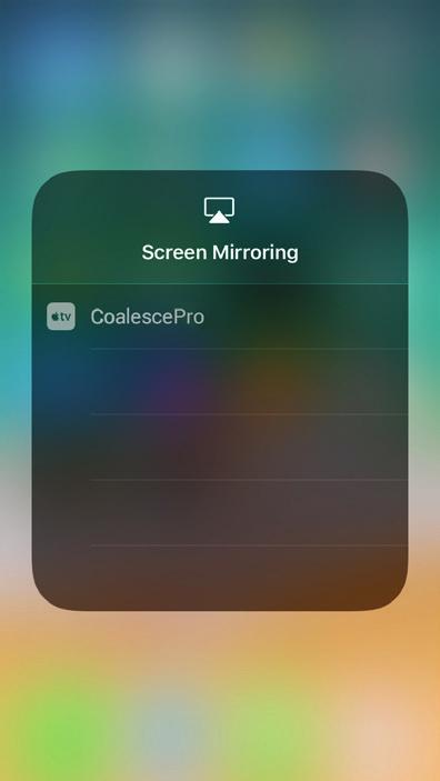 CONTROL CENTER Select the applicable AirPlay name (you can view/change this in the Coalesce Professional [MPE] settings).