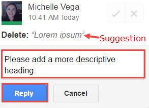 Click the Suggestion window to add more detail, type a comment. 4. Click Reply.