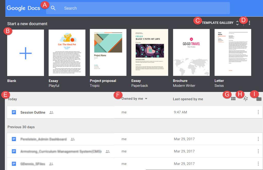 Docs Home Screen Google Docs A. Search allows users to find files by entering a title or keywords within a file. B.
