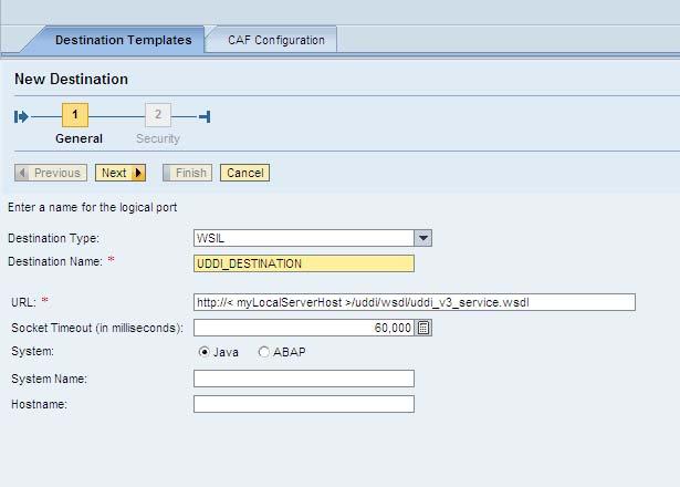 Service Registry Destination Configurations 1. Log on to http:// <mylocalserverhost>:<serverport>/nwa 2. Navigate to SOA Management Technical configuration Destination Template Management 3.