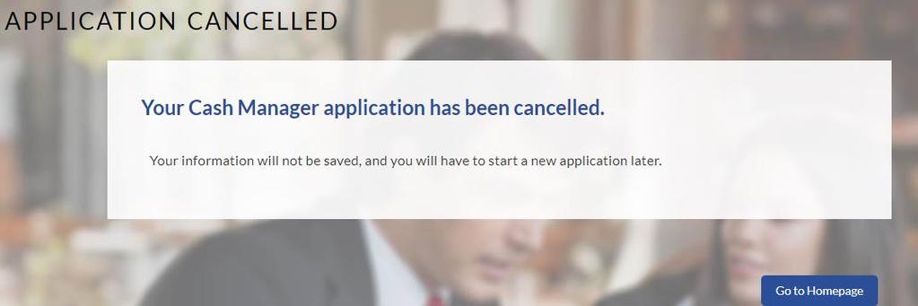 Reason for Cancelling Please Specify Indicate the reason for which you are cancelling the application. This is an optional step.