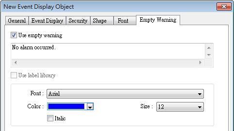 The font is displayed according to the setting in Event Log object.