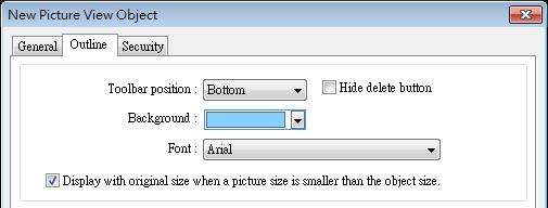 13-241 Outline Tab Setting Outline Description Specify the position, background color, and font of Picture View object.