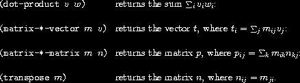 Exercise 2.37. Suppose we represent vectors v = (v i ) as sequences of numbers, and matrices m = (m ij ) as sequences of vectors (the rows of the matrix).