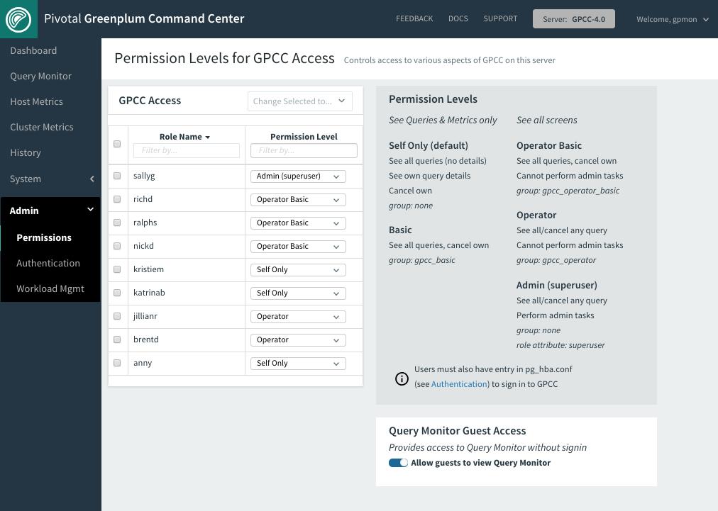 Managing Greenplum Command Center Permissions The Permissions Levels for GPCC Access screen allows users with Operator Basic, Operator, or Admin permission to view Command Center user permissions for