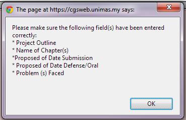 Step 5.0: A message will appear for any incomplete input by student. Option 20: Click OK button to complete submission. Figure 13 : Message for incomplete input.