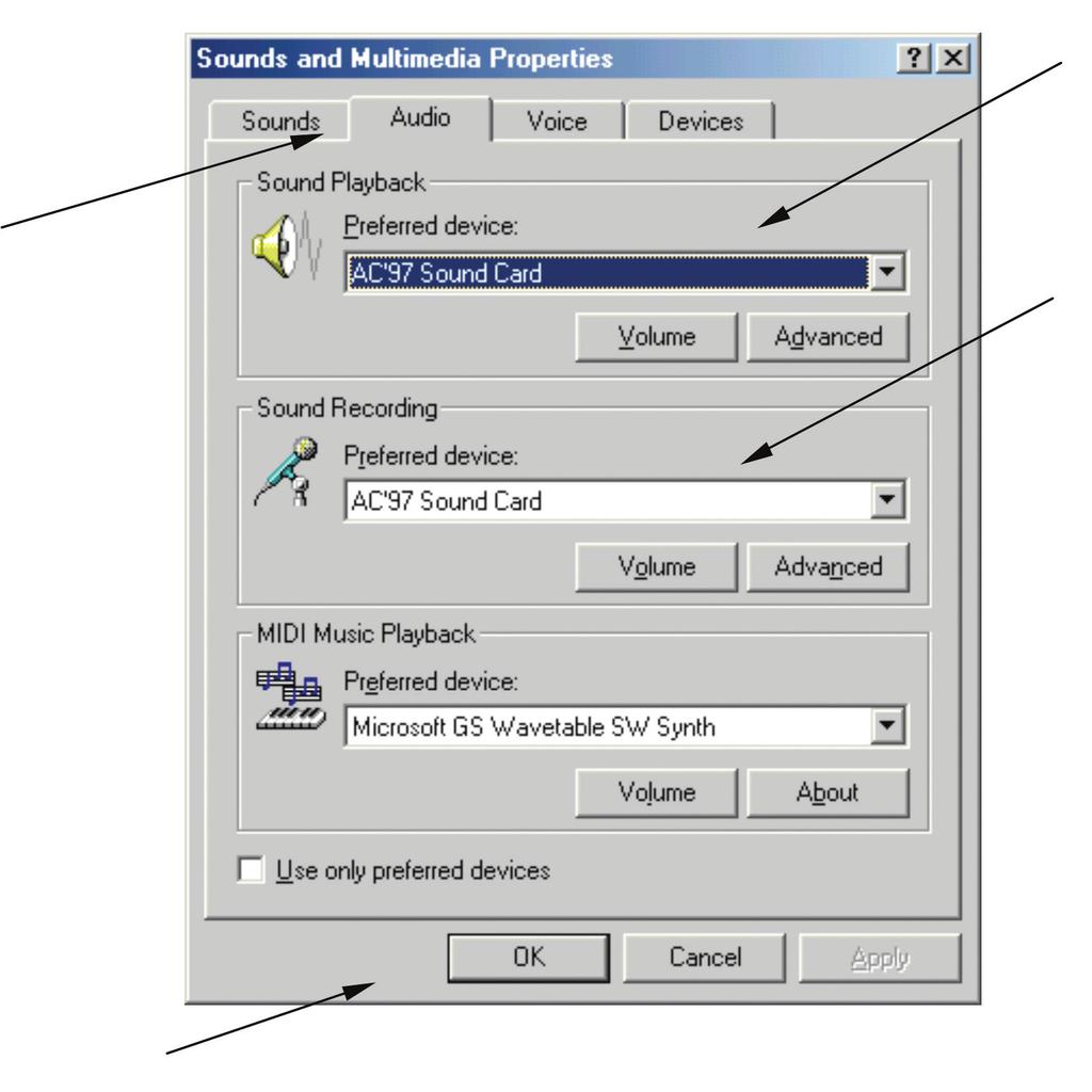 Software Setup Cont. On the Sound and Multimedia Properties screen, make sure the Audio page is selected. Click the Preferred device box for both Sound Playback and Sound Recording.