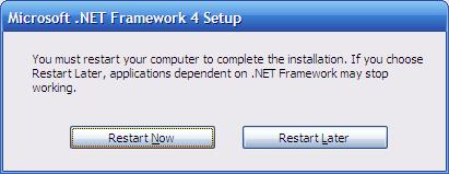 net Framework 4 Setup: In this case just click Restart Now button.