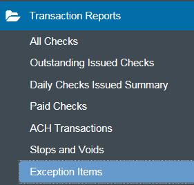 Transaction Report- Exception Items This report generates an online report of all exception items. This report can be exported into an excel format. 1.