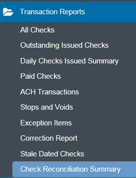 Transaction Report- Check Reconciliation Summary This report can be used to assist in balancing online account balances for your statement.
