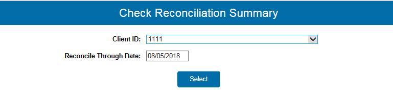 This report will also provide you with a total dollar amount of all outstanding checks as of the reconciliation date. 1. Under Transaction Reports click on the Check Reconciliation Summary button. 2.