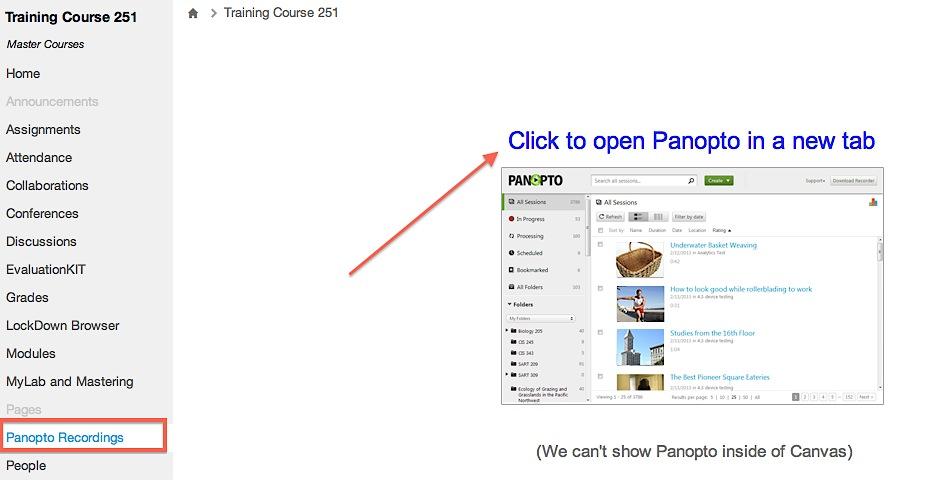 Panopto within Canvas To access Panopto within Canvas, log