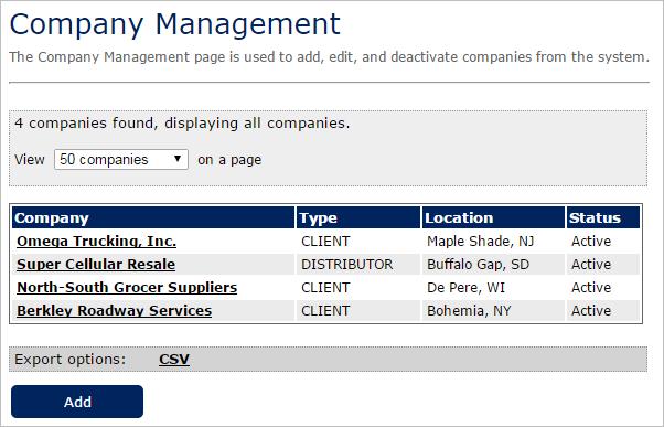 Viewing the List of Distributors or Companies Depending on your role and the area accessed, the Company Management page displays either the list of distributors or list of client companies and