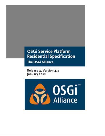 OSGi Residential Expert Group (1) 2012: OSGi Residential Specification 4.