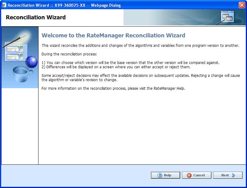 Chapter 5 Library Figure 138 Reconciliation Wizard Welcome 2. Click Next to continue. If this is not the screen you need, click Cancel to close the wizard and return to the program screen.