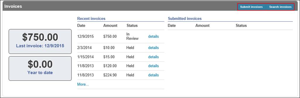 Invoices The Invoices group provides vendor details for recent and submitted invoices.