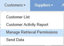 Add a Customer 1. Go to Customers > Customer List. Approve Data Request from Customer 1. Go to Customers > Manage Retrieval Permissions. 2. Click Add/Remove Customers. 3.