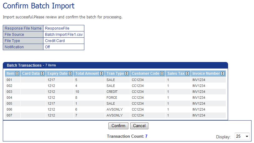 Using Your Virtual Terminals Performing Credit Card Transactions The Confirm Batch Import screen displays.