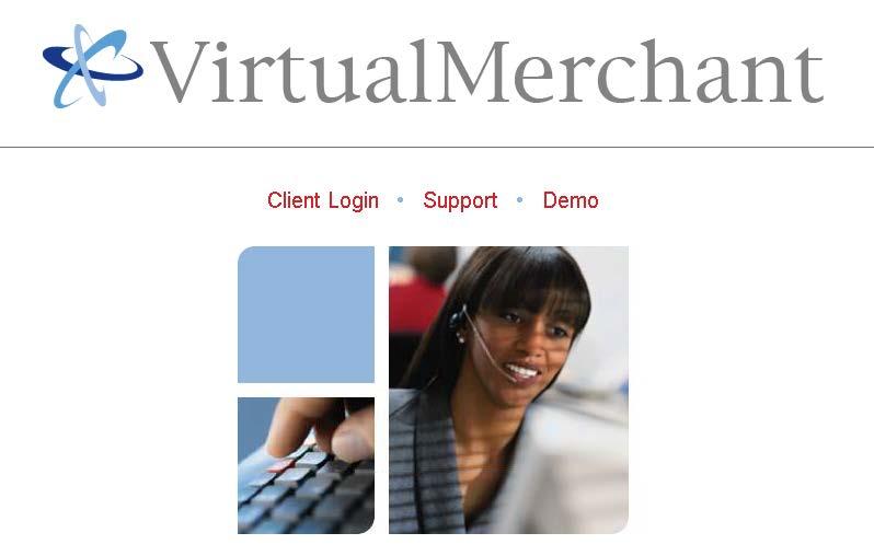 Getting Started Setting Up VirtualMerchant Accounts CHAPTER 2. Getting Started This section provides you with some basic information that you may need before you are able to use VirtualMerchant.