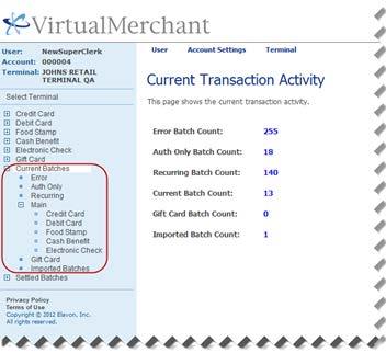 Managing Unsettled Transactions (Current Batches) Performing Gift Card Transactions On the Main screen, you must click Current Batches to display the options, along with the links to the different
