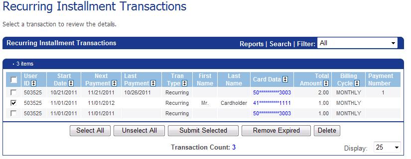 Managing Unsettled Transactions (Current Batches) Managing Current Batches Recurring and Installment Transactions To Submit Recurring and Installment Transactions for Payment The Submit Selected
