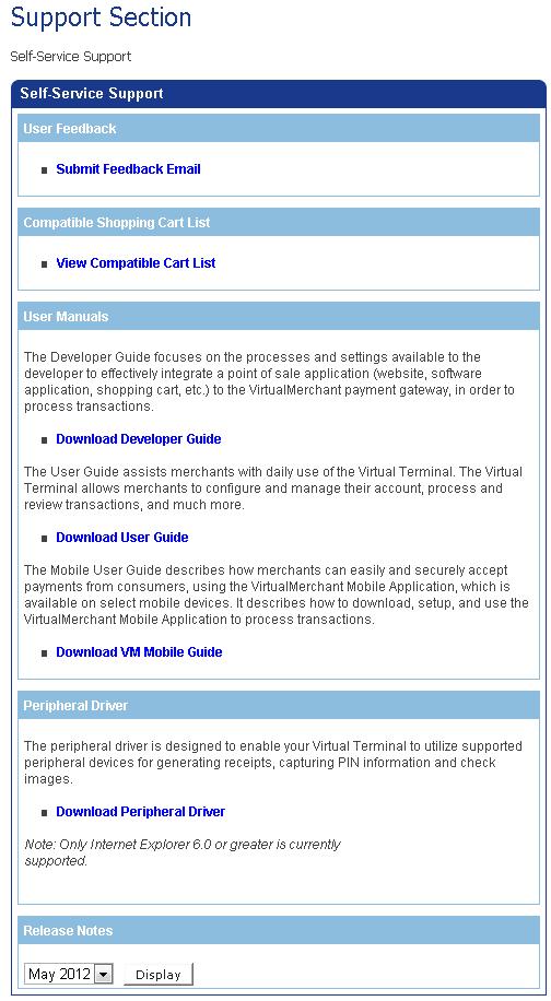 Getting Started VirtualMerchant Interface The Support Section Link To access the Support Section link, click Support Section. The Support Section screen displays.