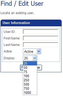 Managing Users Finding a User Account The four search criteria fields are: Search Field User ID First Name Last Name Active Description Searches for all user IDs that match the first characters