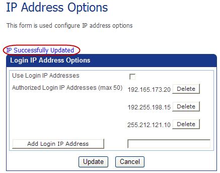 The system displays a message that the IP address was successfully added. 5. To add other IP addresses, repeat Steps 3 and 4.