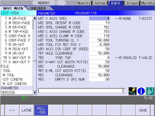 4.5 Screen Related to the Parameters 4.5 Screen Related to the Parameters 4.5.1 Parameter Screen The parameter screen, on which the parameters for the machining program are entered, is provided for the turning and the milling machining.
