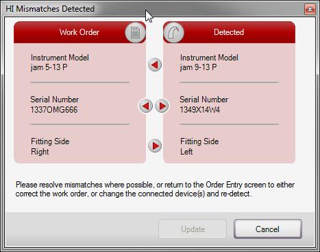 Work Order / Instrument Mismatch If the work order information does not match the information from the detected device(s), LabMaster will display a mismatch summary dialog wizard, in either Monaural