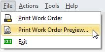 For this last option, you must have a default email application installed on your computer. You can also select Print Work Order Preview from the File menu.