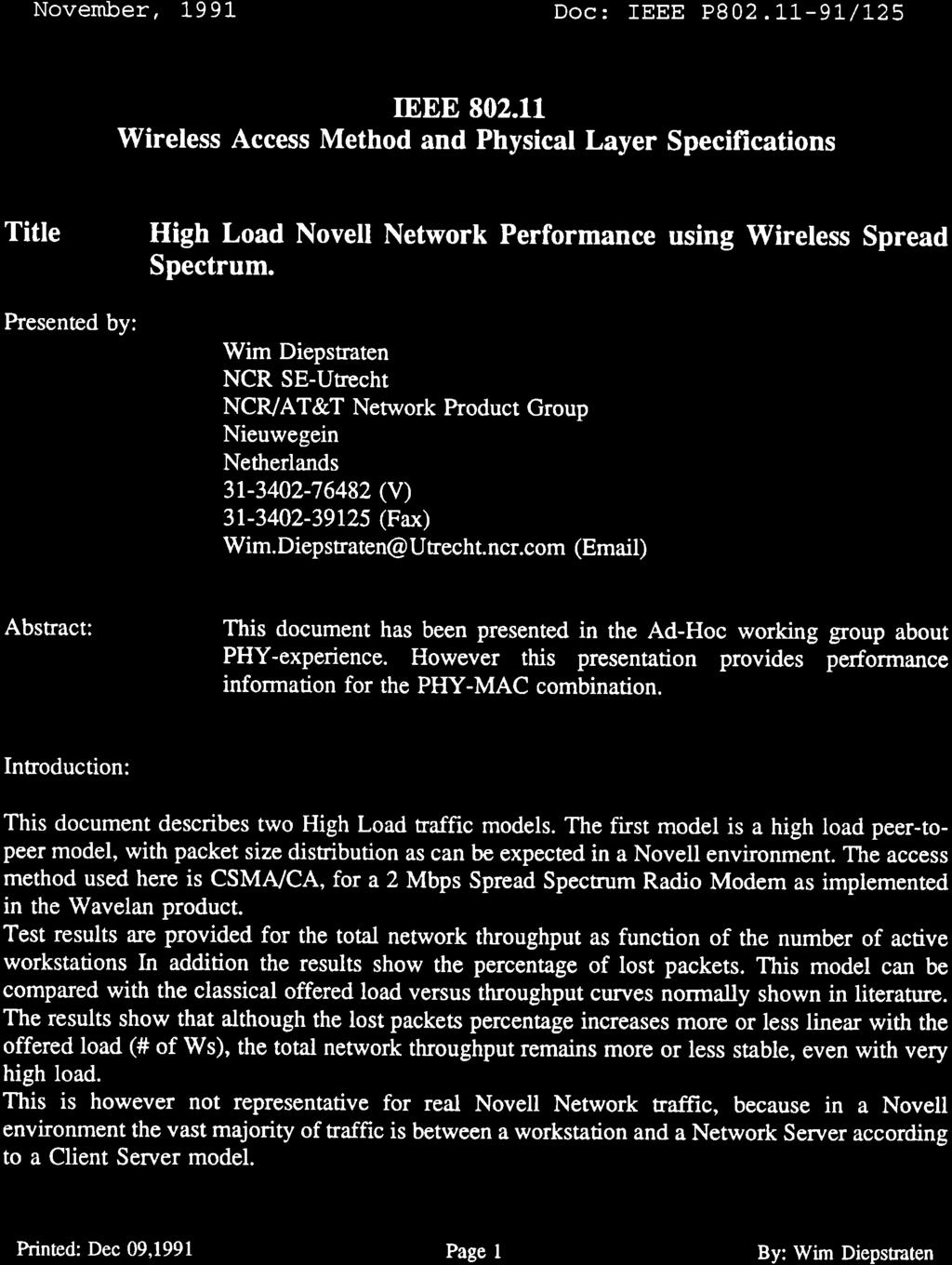 Doc: IEEE P802.11-91/12S IEEE 802.11 Wireless Access Method and Physical Layer Specifications Title: Presented by: High Load Novell Network Performance using Wireless Spread Spectrum.