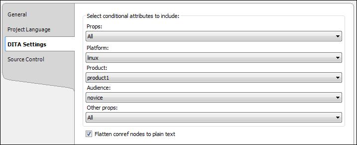 DITA Settings Select conditional attributes to filter a DITA project.