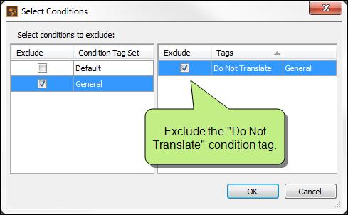 In Lingo, you then filter the project to exclude the condition tag, creating a new