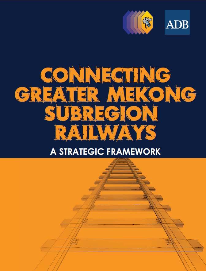 Background of the GMRA ADB Technical Assistance: Connecting Greater Mekong Subregional