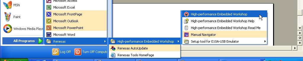 6.2 Activating the High-performance Embedded Workshop 6.2.1 Activating the High-performance Embedded Workshop Activate the High-performance Embedded Workshop by opening the [Start] menu and selecting