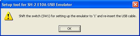 6.3.1 E10A-USB Setup Before the E10A-USB emulator is used for the first time, the E10A-USB emulator firmware should be set up using the setup tool through the following steps.