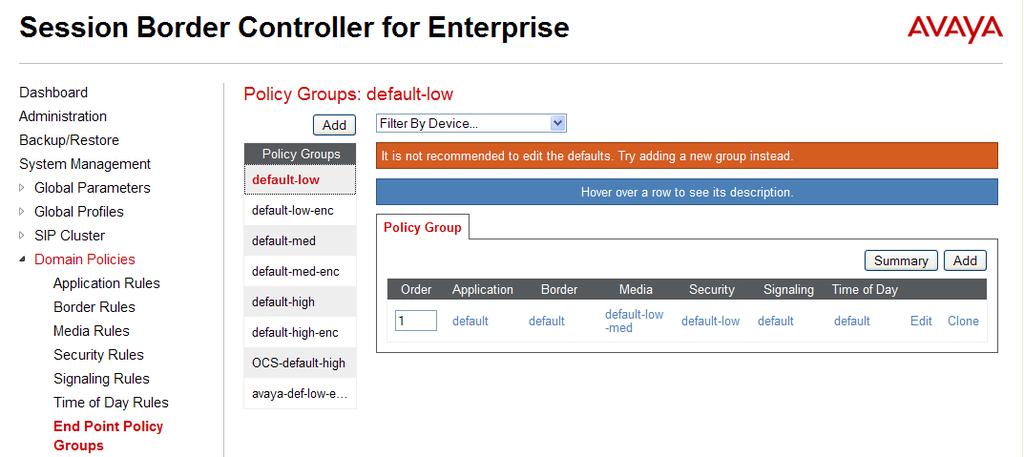 6.11. Endpoint Policy Groups An endpoint policy group is a set of policies that will be applied to traffic between the Avaya SBCE and a signaling endpoint (connected server).