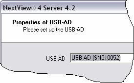 Software installation - Installation of NextView 4 Server 2.2.2.7 USB-AD/-PIO (USB) Select the USB plug device used.