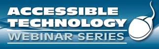 Mobile Accessibility The Status of Accessibility in Mobile devices The Accessible Technology Webinar Series is sponsored by the Great Lakes ADA Center and the Pacific ADA Center, both members of the