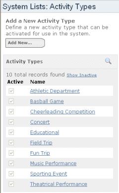 Chapter 2 Working with the Records 143 Setting Up Trip Activity Types Activity Types may be used as a subset of Trip Types (see, Setting Up Trip Types on page 154) if your district requires the