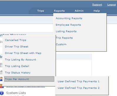 266 Triptracker Reports Overview Custom Reports - If created, these are custom SQL reports designed through the Report Writer. If no SQL reports have been created, this menu option will not appear.