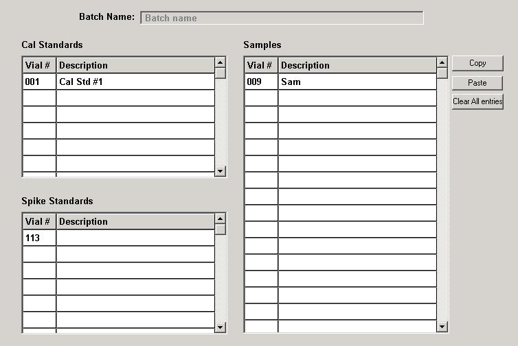 Start Up Operations 14. Click on the A/S Samples tab on the bottom row of tabs. This will display the following fields: 15. Enter a name in the Batch Name field. A batch name is optional. 16.