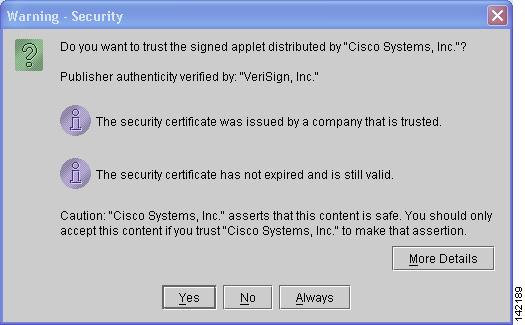 Launching Cisco SDM Step 4 Click Yes on any security warning that you receive (see Figure 117): Figure 117