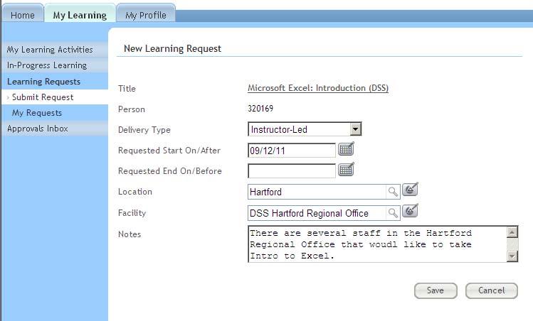 Learning Requests Page 3 Continued 7. The New Learning Request screen displays a. Select the Delivery type b. Use the Calendar tools to specify a date range if there is a preference. c.