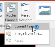 Format tab >> Poster Frame. Select Current Frame. 3.