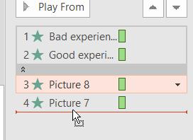 To Reorder Effects from the Animation Pane: 1. On the Animation Pane, click and drag an effect up or down. 2. The effects will reorder themselves. To Preview Effects from the Animation Pane: 1.